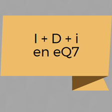I + D + i en eQ7
